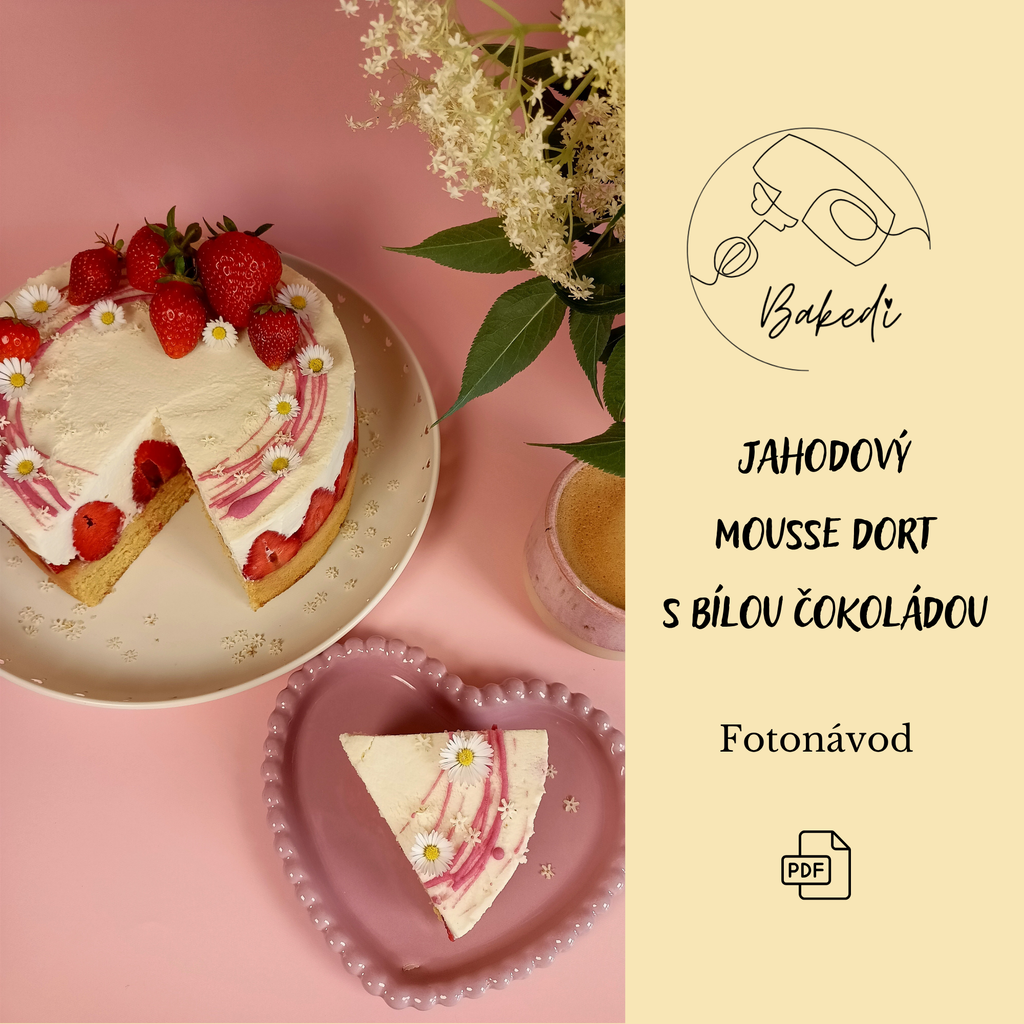 Jahodový mousse dort s bílou čokoládou - PDF fotonávod